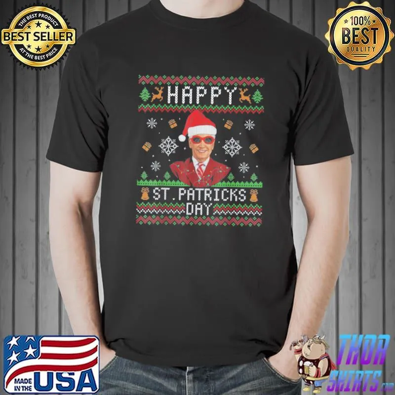 Original Joe Biden Happy St.Patrick Day Ugly Christmas T-Shirt Unisex