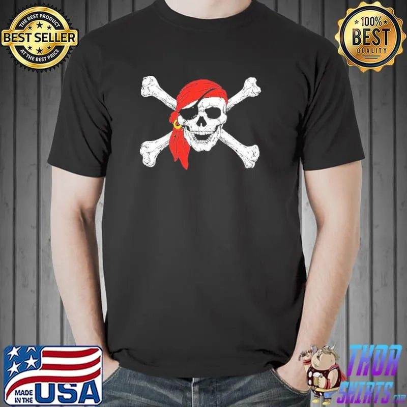 Original Jolly Roger Rodger Skull Crossbones Pirate Flag Ship Shirt Unisex