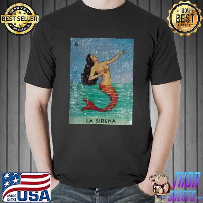 Original La Sirena Mexican Loteria Bingo Card Women’s Shirt Unisex