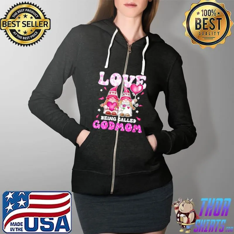 Original Love Being Called Godmom Gnomes Godmother Christmas Shirt Full Zip Hooded
