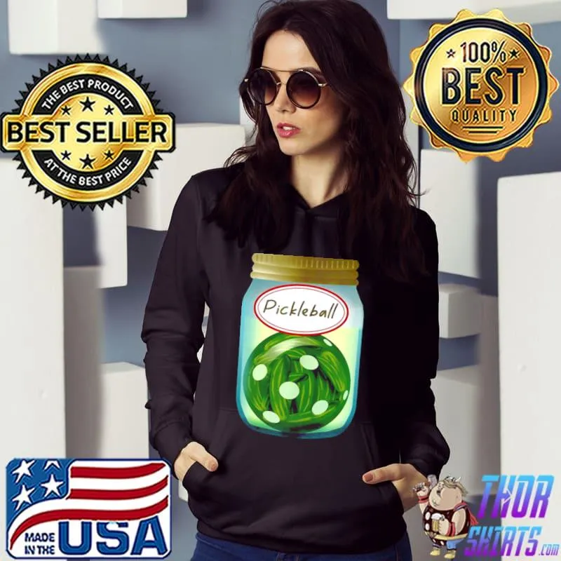 Original Pickle Ball In A Jar Shirt Hoodie