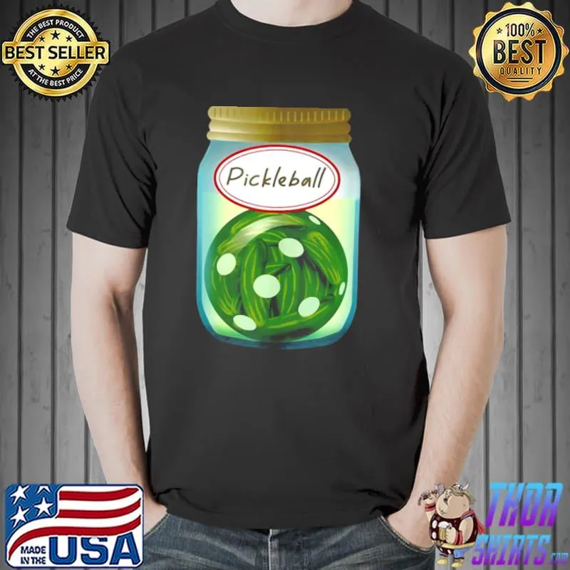 Original Pickle Ball In A Jar Shirt