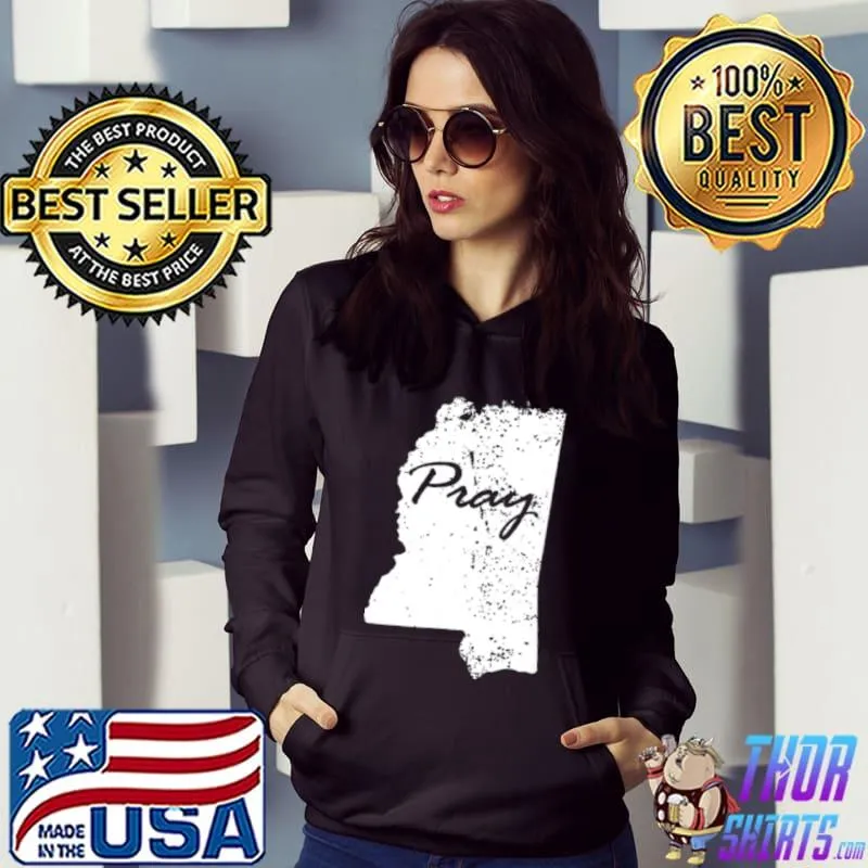 Original Pray for mississippi 2021 shirt