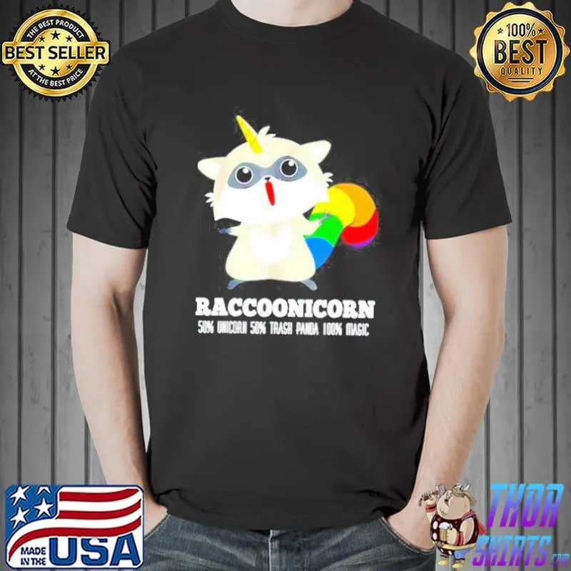 Original Racoonicorn 50% unicorn 50% trash panda 100% magic shirt