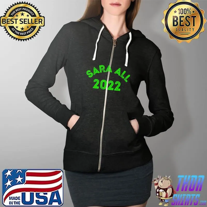 Original SARA 2022 Inday Sara Vice President Green ALL T-Shirt Full Zip Hooded