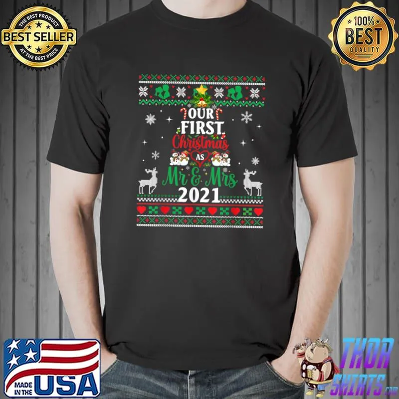 Our First Christmas as Mr & Mrs 2021 Wedding Anniversary T- Unisex