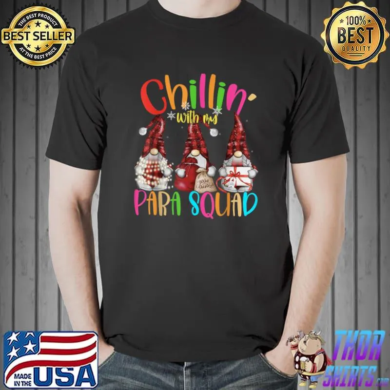 Para Squad aka teacher christmas chillin with my gnomies T-Shirt Unisex