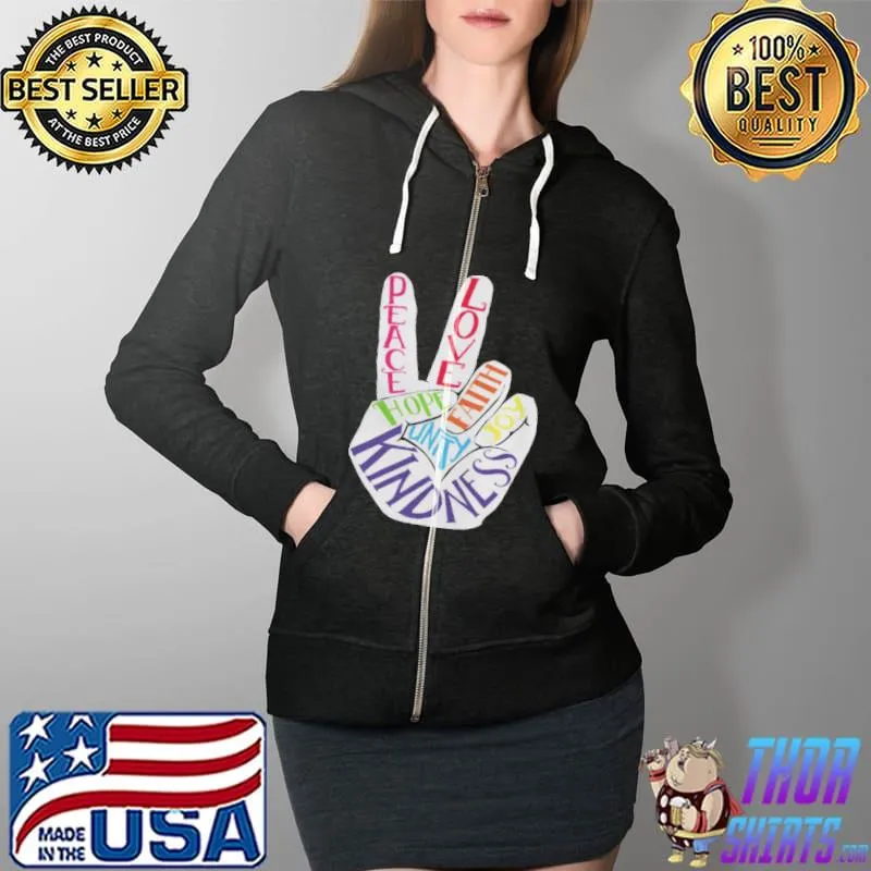 Peace Love Faith Kindness Joy Shirt Full Zip Hooded