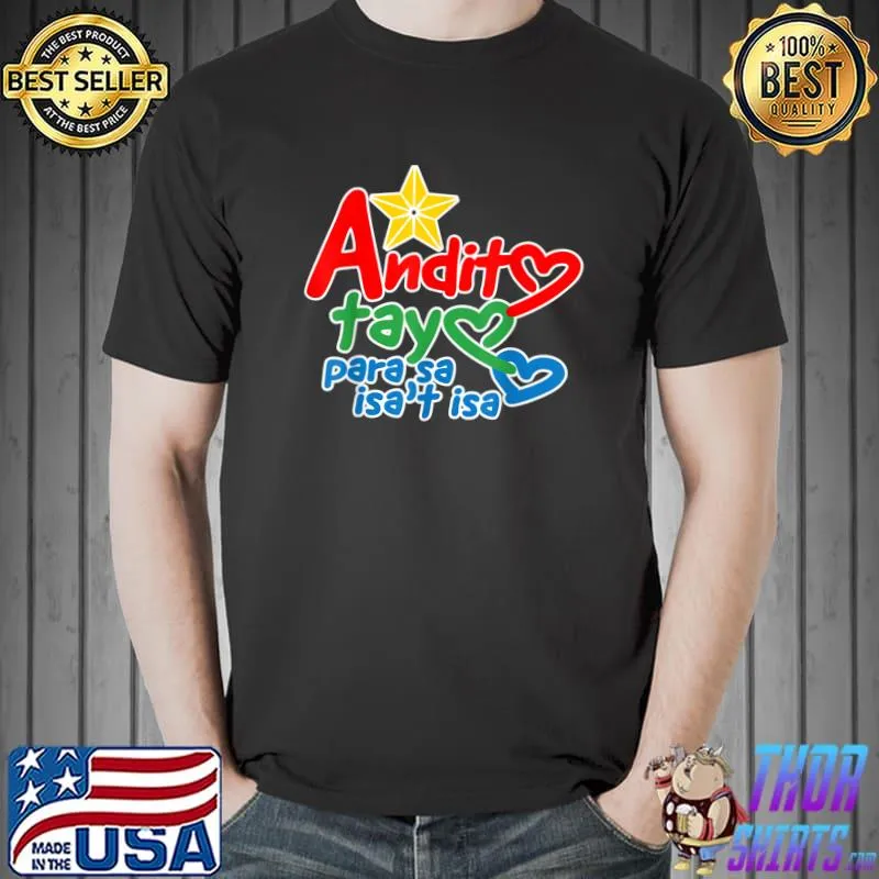 Premium Andito Tayo Para Sa Isa't-Isa T-Shirt