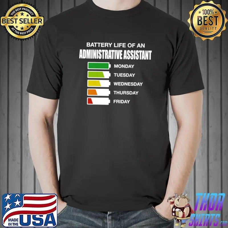 Premium Battery Life of an Administrative Assistant Sarcastic Premium T-Shirt
