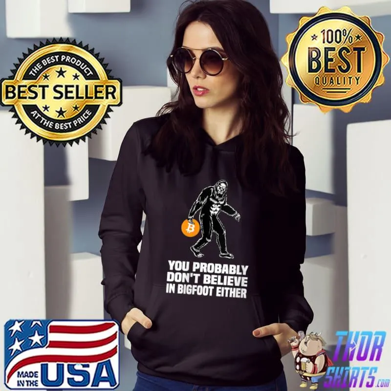 Premium Bigfoot Shirt Funny Bitcoin Crypto Currency Trader Cryptid T- Hoodie