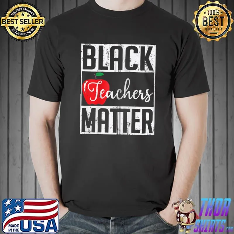 Premium Black Teachers Matter Melanin Poppin Black History Month T- Unisex