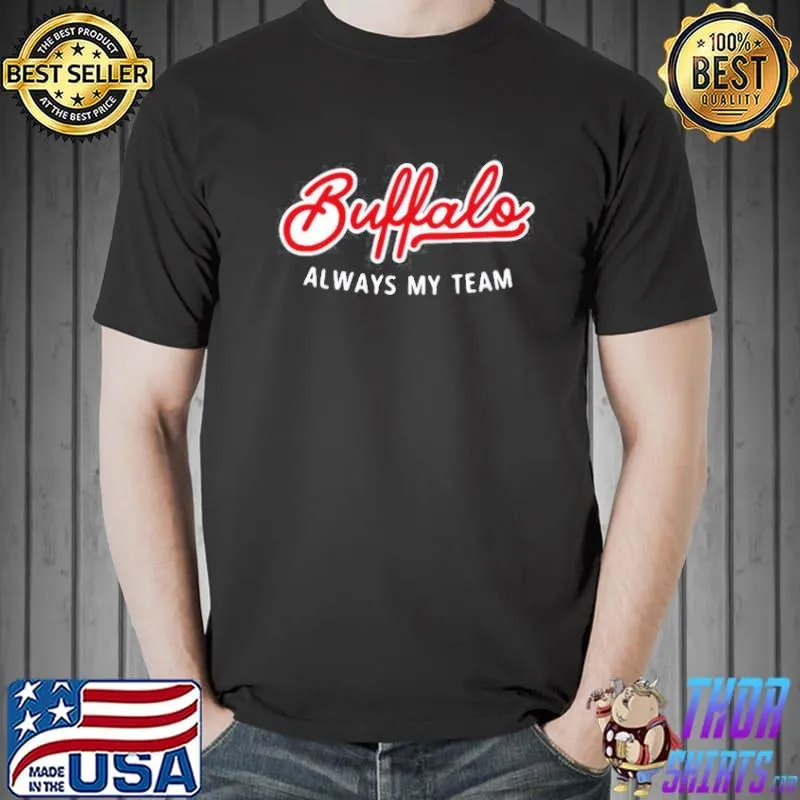 Premium Buffalo Always My Team Unisex