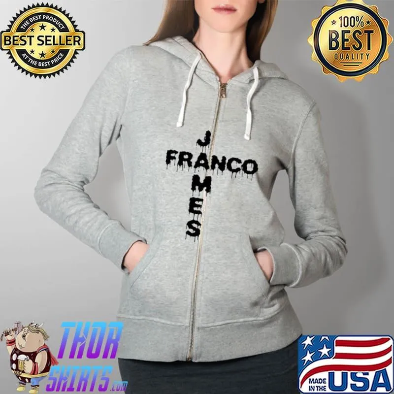 Premium Dripping Celebrity James Franco Shirt Full Zip Hooded