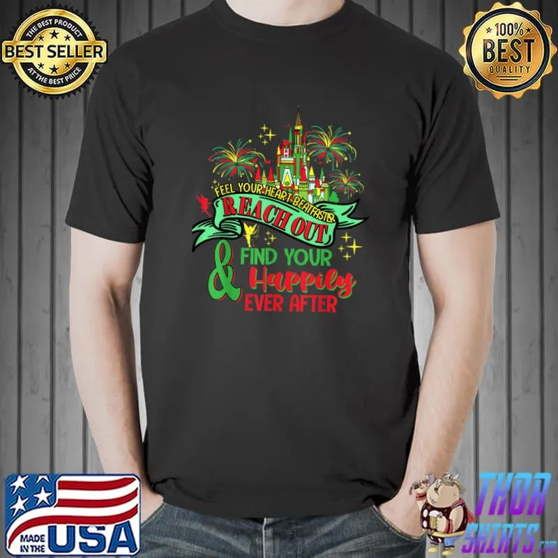 Premium Feel Your Heart Beat Faster Find Your Happy Ever-After Xmas T-Shirt