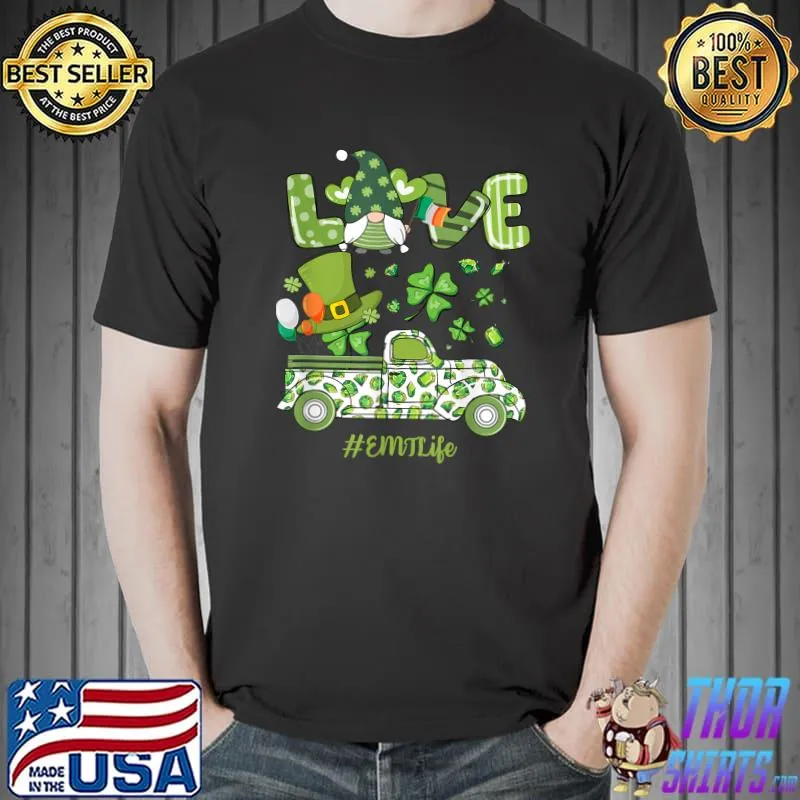 Premium Gnome Shamrock Truck Love EMT Life Nurse St Patricks Day T-Shirt