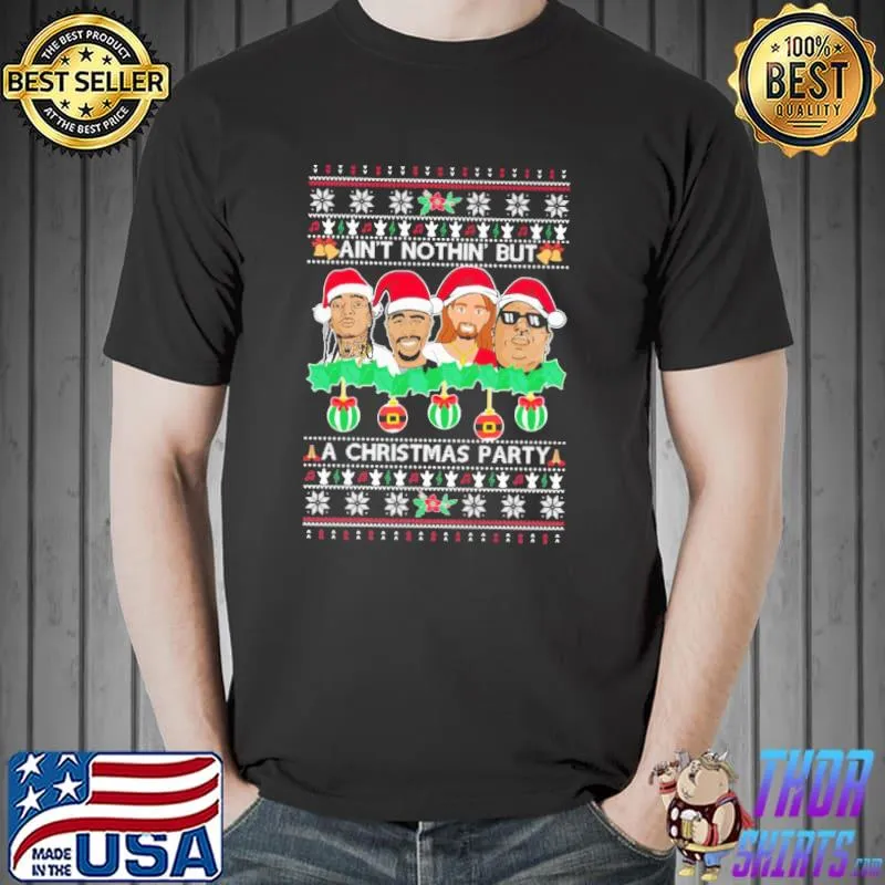 Premium God Ain't Nothing But A Christmas Party Shirt