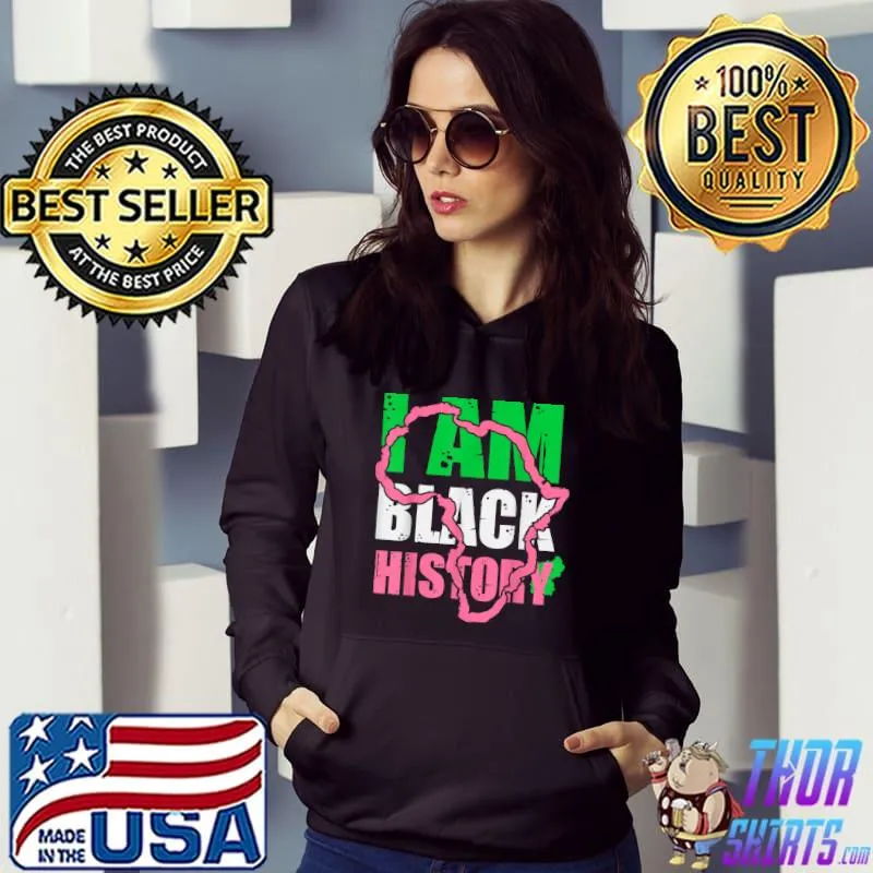 Premium I am Black History Aka Black History Month 2022 T-Shirt Hoodie