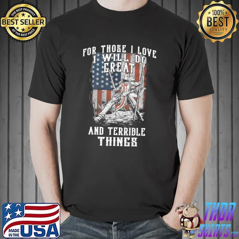 Premium I Will Do Great And Terrible Shirt