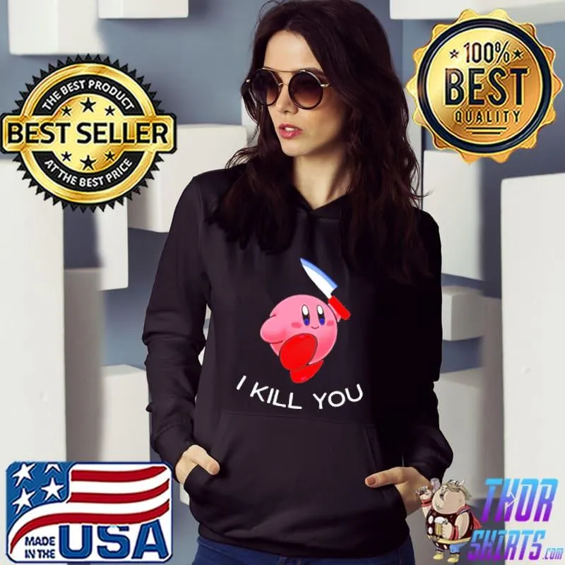 Premium Kirby I Kill You Funny Meme Super Smash Bros T-Shirt