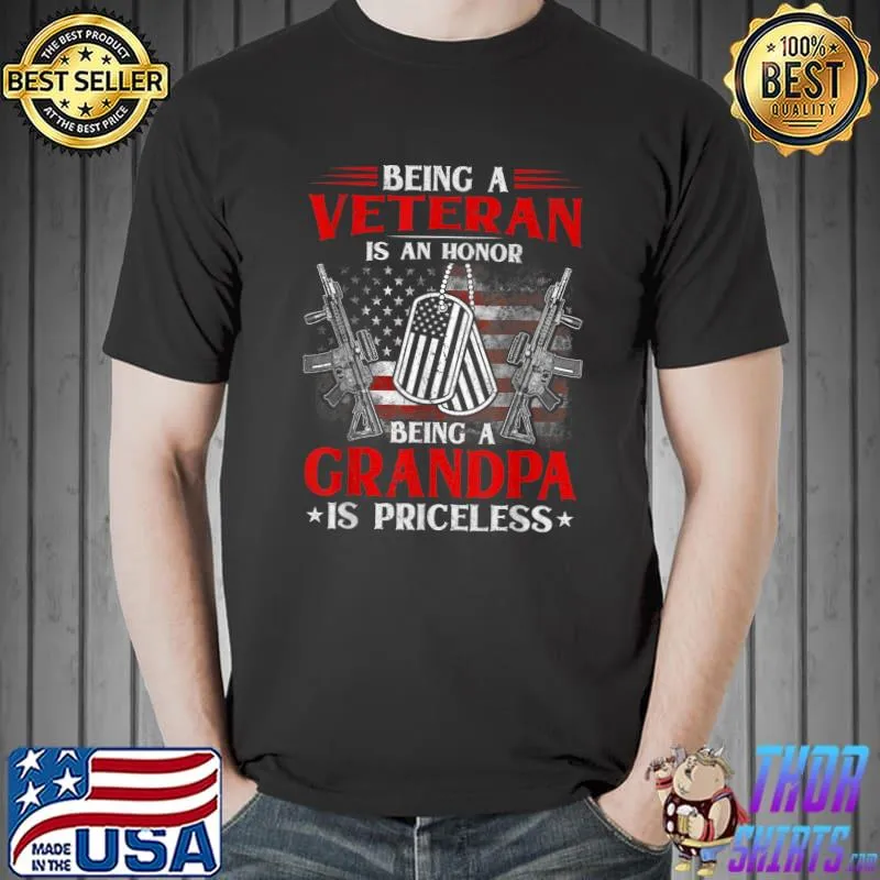 Premium Mens Being A Veteran Is An Honor Grandpa Is Priceless T-Shirt