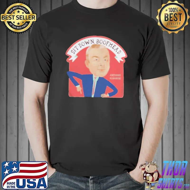 Premium Original sit Down Boofhead Albanese Meme Shirt