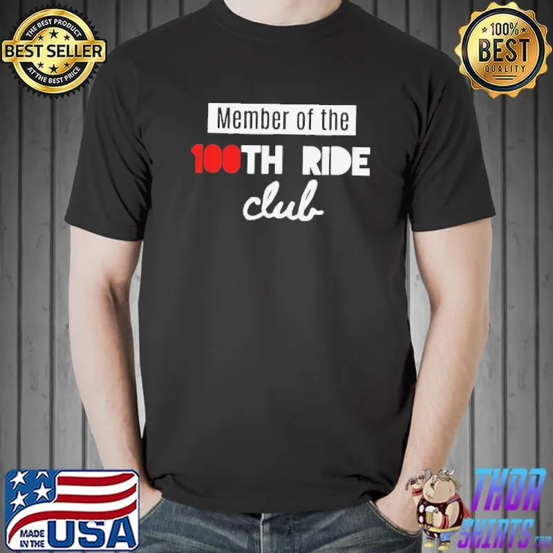 Premium Perfect Member Of The 100th Ride Club Spin Or Cycling Class Shirt