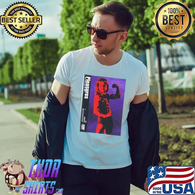 Premium Pleasures Now 2 Strong 2 Die Shirt Unisex