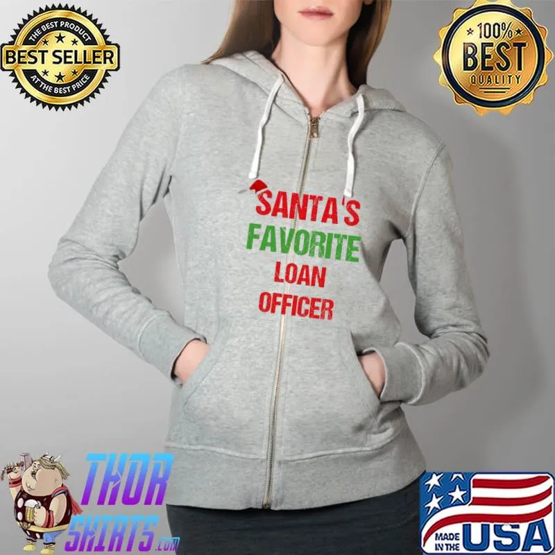 Premium Santa’s Favorite Loan Officer Christmas Shirt Full Zip Hooded