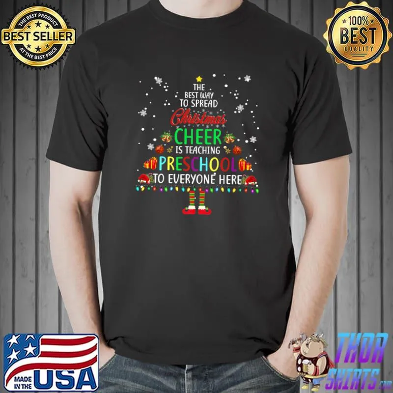 Premium The Best Way To Spread Christmas Cheer Is Teaching Preschool Premium T-Shirt