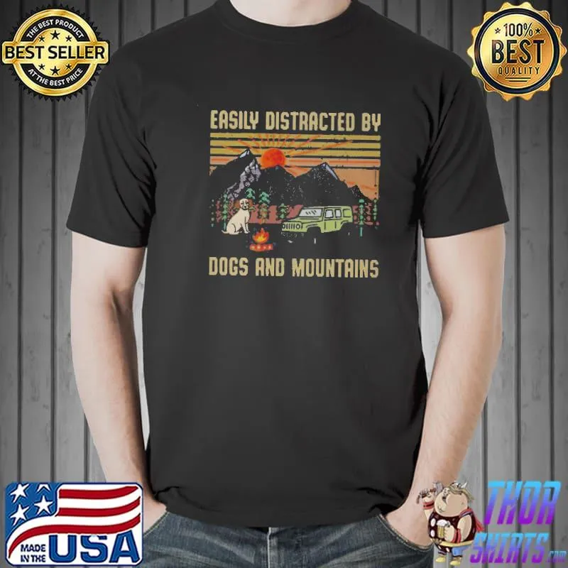 Pretty Easily Distracted By Dogs And Mountains Vintage Shirt