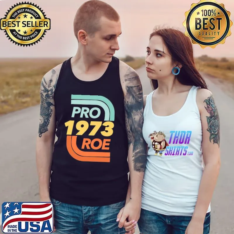 Pro Roe Vs. Wade Abortion Rights Reproductive Rights Unisex T-Shirt Tank Top