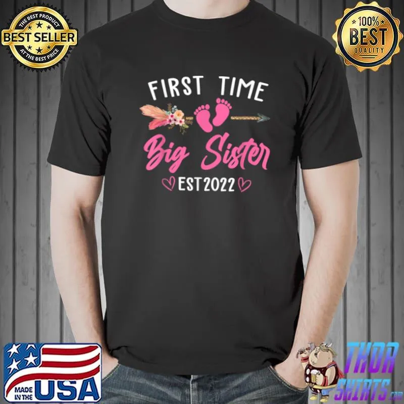 Promoted to Big Sister Est 2022 First Time Big Sister T Shirt