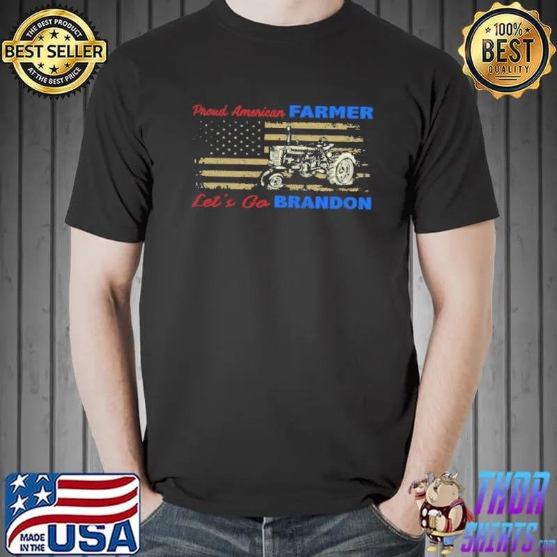 Proud american farmer let’s go brandon shirt