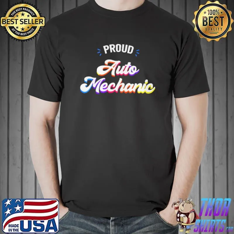 Proud auto mechanic job shirt