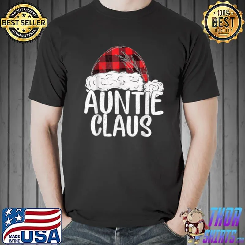 Red Plaid Auntie Claus Santa Xmas Family Matching Christmas T Shirt Unisex