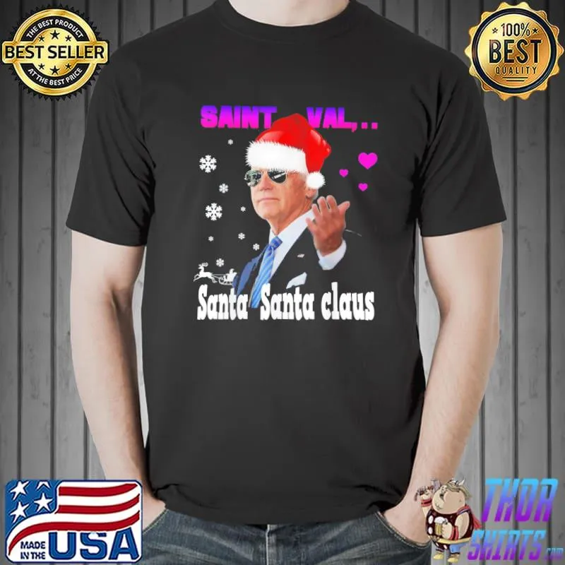Santa Joe Biden Happy valentine’s day Ugly Christmas Sweater T-Shirt Unisex