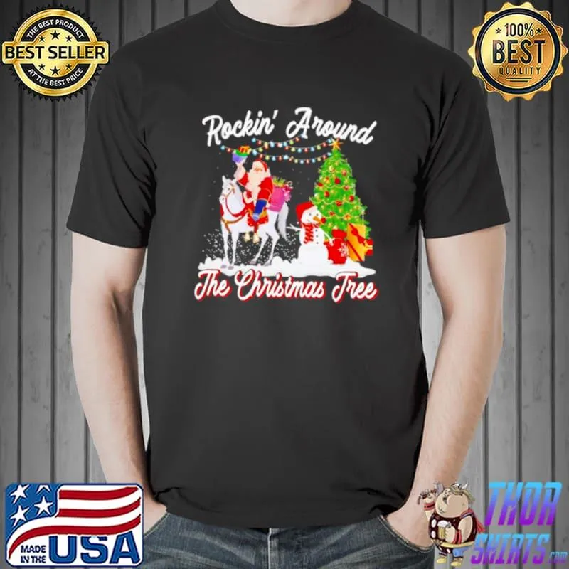 Santa riding horse rockin’ around the Christmas tree shirt
