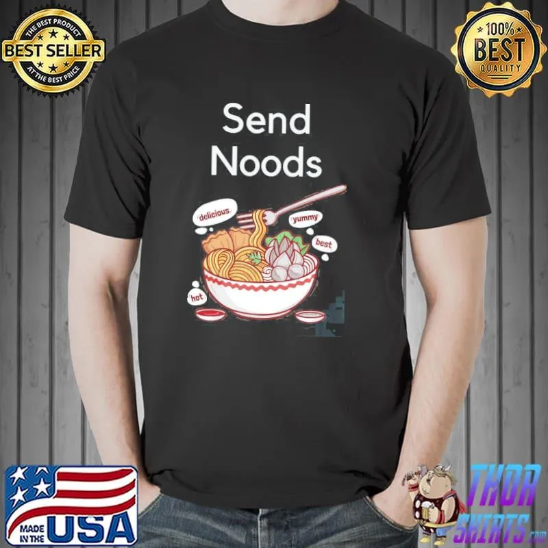 Send Noods Bowl Of Ramen Noodles Unisex Hoodie