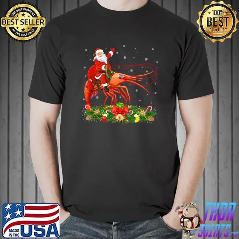 Shrimp Fish Lover Xmas Funny Santa Riding Shrimp Christmas T- Unisex