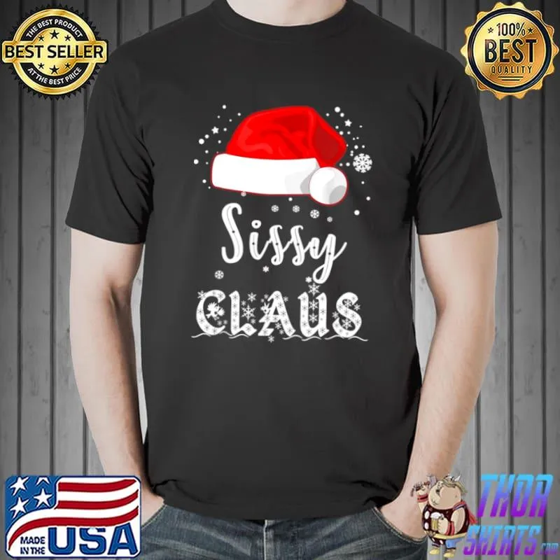 Sissy Claus Shirt