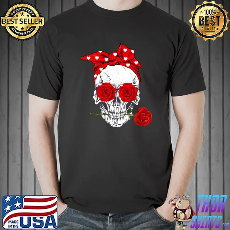 Skull Messy Bun Rose Valentines Day Skull Lover T-shirt