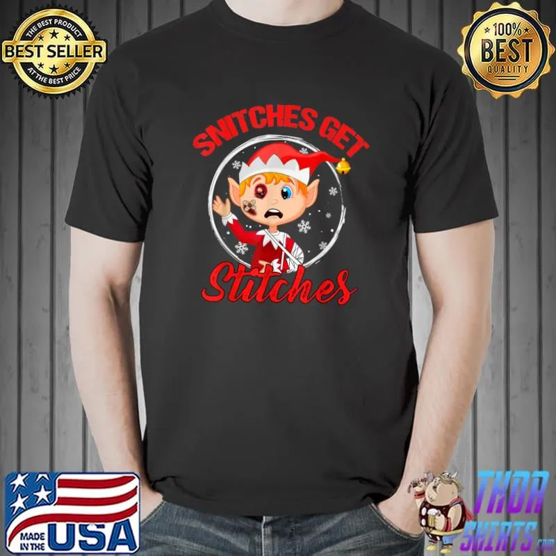 Snitches Get Stitches Elf Boy Funny Santa Xmas Ugly Sweater T-Shirt