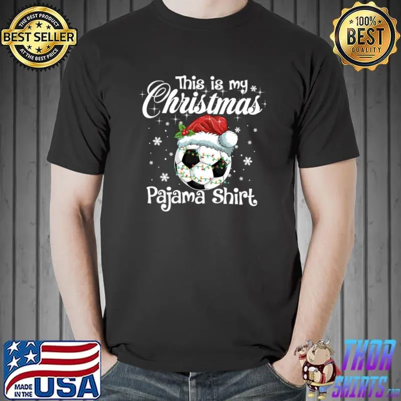 Soccer Santa Hat Lights This Is My Christmas Pajama Football T- Unisex