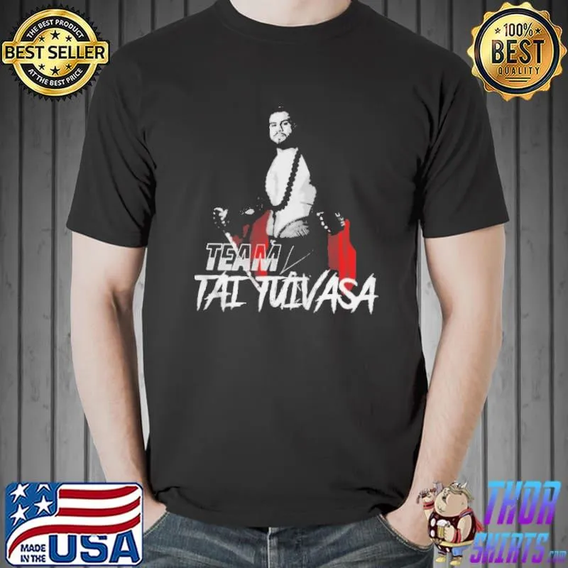 Tai tuivasa ufc shirt