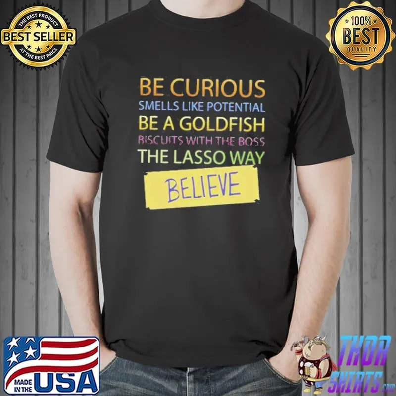 Ted Lasso Be A Goldfish Unisex T-Shirt Unisex