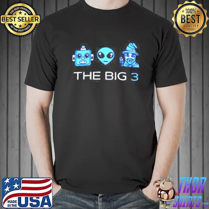 The Big 3 Alien Shirt Unisex