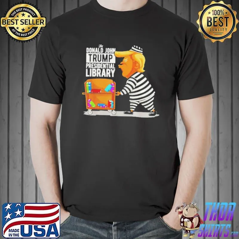 The Donald john Trump presidential library shirt
