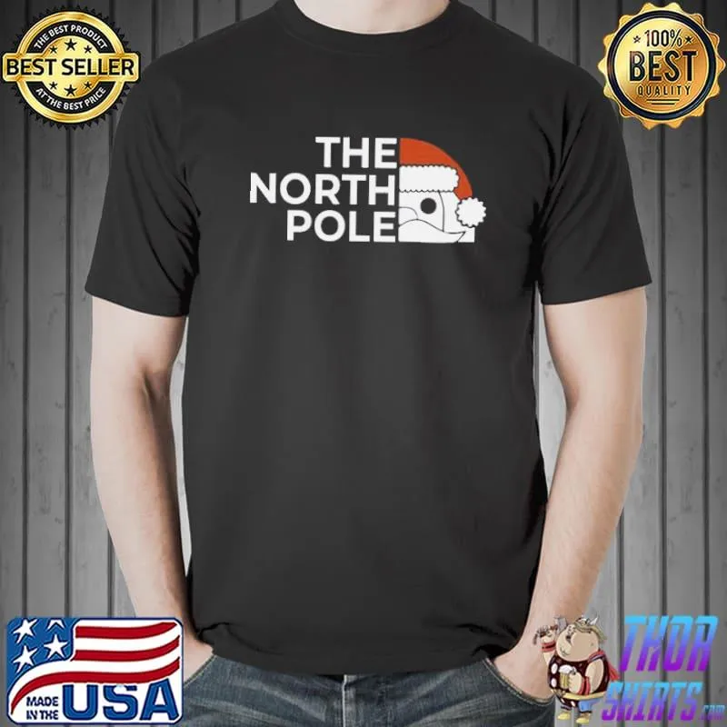 The North Pole Xmas Santa Unisex T-Shirt Unisex