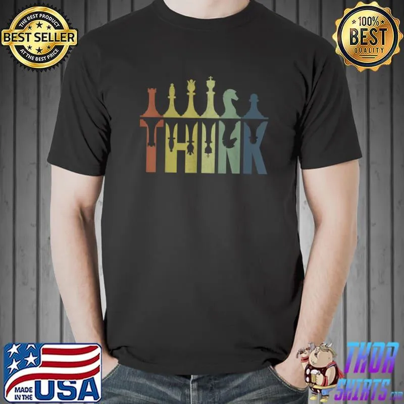 Think Retro Vintage Chess Pieces Player Gifts Chess Coach T-Shirt Unisex